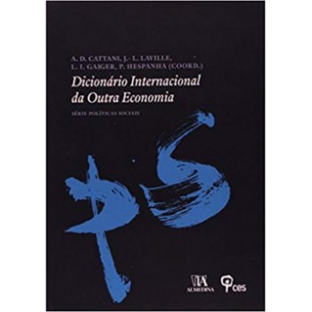 Dicionário Internacional Da Outra Economia