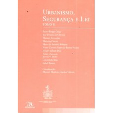 Urbanismo, Segurança E Lei - Ii