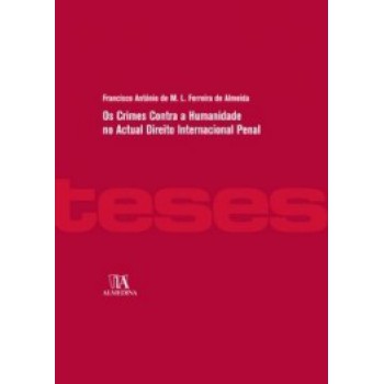 Os Crimes Contra A Humanidade No Actual Direito Internacional Penal