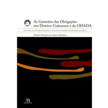 As Garantias Das Obrigações Nos Direitos Guineense E Da Ohada