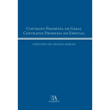 Contrato-promessa Em Geral: Contratos-promessa Em Especial