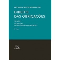 Direito Das Obrigações: Introdução: Da Constituição Das Obrigações