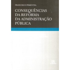 Consequências Da Reforma Da Administração Pública: Sobre O Regime Jurídico Das Férias, Faltas E Licenças Dos Trabalhadores Da Administração Pública