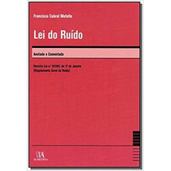 Lei Do Ruído: Anotado E Comentado