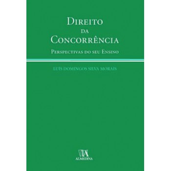 Direito Da Concorrência: Perspectivas Do Seu Ensino