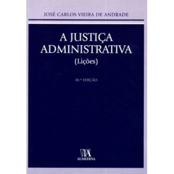 A Justiça Administrativa: Lições