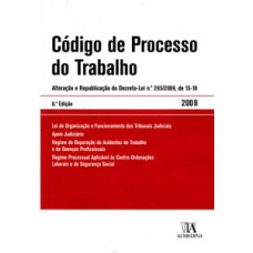 Código De Processo Do Trabalho: Alteração E Republicação Do Decreto-lei Nº 295/2009, De 13-10