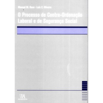 O Processo De Contra-ordenação Laboral E De Segurança Social