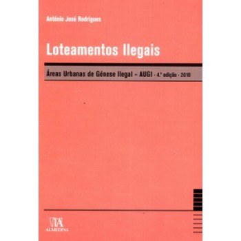 Loteamentos Ilegais: áreas Urbanas De Génese Ilegal - Augi