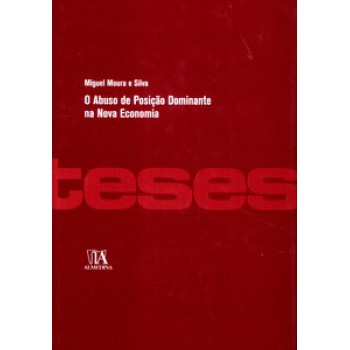 O Abuso De Posição Dominante Na Nova Economia