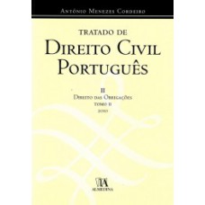 Tratado De Direito Civil Português: Direito Das Obrigações - Tomo Ii