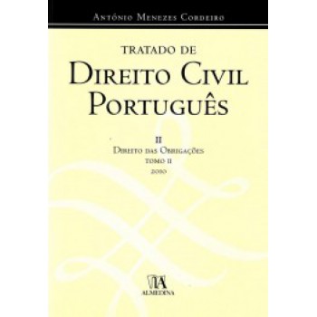 Tratado De Direito Civil Português: Direito Das Obrigações - Tomo Ii