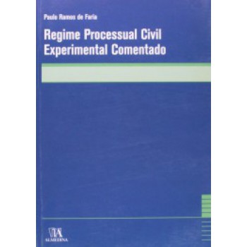 Regime Processual Civil Experimental Comentado