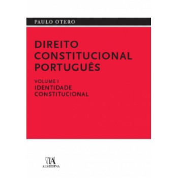 Direito Constitucional Português: Identidade Constitucional