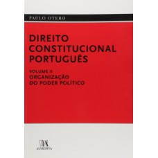 Direito Constitucional Português: Organização Do Poder Político