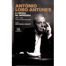 António Lobo Antunes: A Crítica Na Imprensa