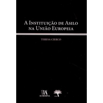 A Instituição De Asilo Na União Europeia