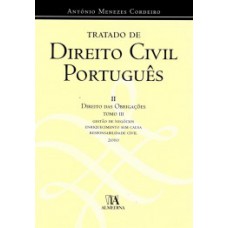 Tratado De Direito Civil Português: Direito Das Obrigações - Tomo Iii