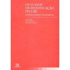 Os 10 Anos De Investigação Do Cije