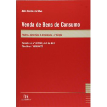 Venda De Bens De Consumo: Decreto-lei N.º 67/2003, De 8 De Abril - Directiva N.º 1999/44/ce