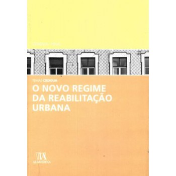 O Novo Regime Da Reabilitação Urbana