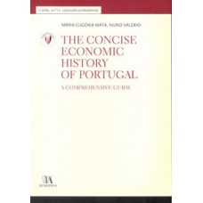 The Concise Economic History Of Portugal: A Comprehensive Guide