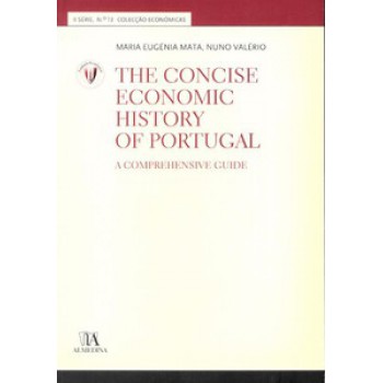 The Concise Economic History Of Portugal: A Comprehensive Guide