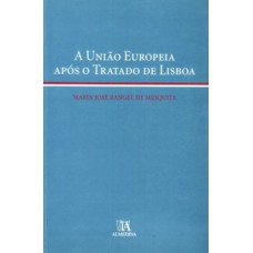 A União Europeia Após O Tratado De Lisboa