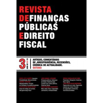 Revista De Finanças Públicas E Direito Fiscal : Ano Iii - Número 3 - Outono