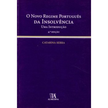 O Novo Regime Português Da Insolvência: Uma Introdução