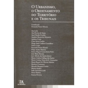 O Urbanismo, O Ordenamento Do Território E Os Tribunais