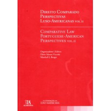 Direito Comparado: Perspectivas Luso-americanas - Comparative Law Portuguese - American Perspectives