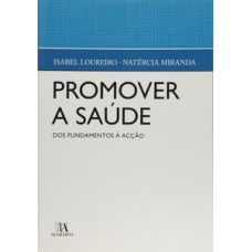 Promover A Saúde: Dos Fundamentos à Ação