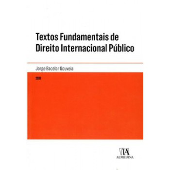 Textos Fundamentais De Direito Internacional Público