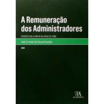 A Remumeração Dos Administradores: Perspectiva A Partir Da Crise De 2008