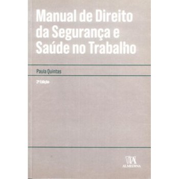 Manual De Direito Da Segurança E Saúde No Trabalho