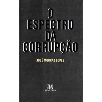 O Espectro Da Corrupção