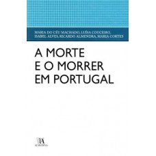 A Morte E O Morrer Em Portugal