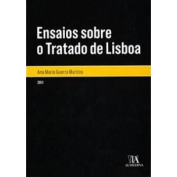 Ensaios Sobre O Tratado De Lisboa