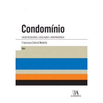 Condomínio: Casos Resolvidos, Legislação E Jurisprudência