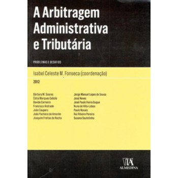 A Arbitragem Administrativa E Tributária: Problemas E Desafios