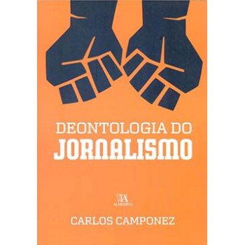 Deontologia Do Jornalismo