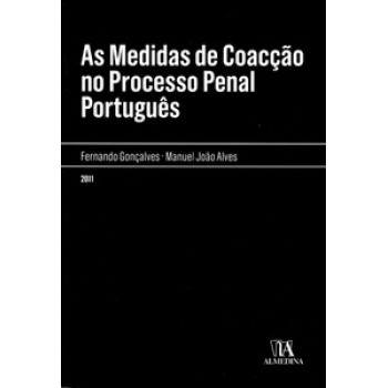 As Medidas De Coacção No Processo Penal Português