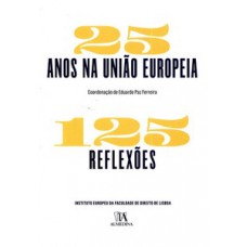 25 Anos Na União Europeia: 125 Reflexões