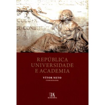 República, Universidade E Academia