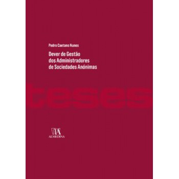 Dever De Gestão Dos Administradores De Sociedades Anónimas