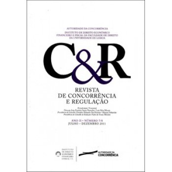 Revista De Concorrência E Regulação: Ano Ii - Nº 7/8