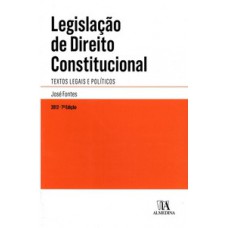 Legislação De Direito Constitucional: Textos Legais E Políticos