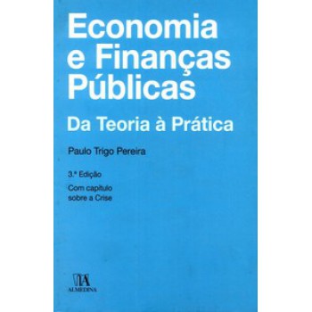 Economia E Finanças Públicas: Da Teoria à Prática