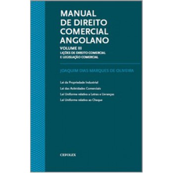 Manual De Direito Comercial Angolano: Lições De Direito Comercial E Legislação Comercial